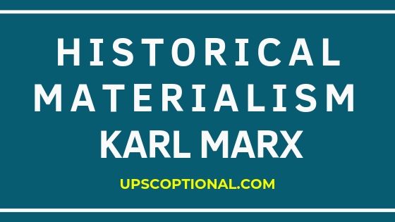 Historical Materialism By Karl Marx