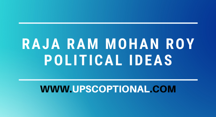 Raja Ram Mohan Roy's Political Ideas Thoughts