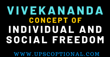 Vivekananda’s concept of Individual and Social Freedom.