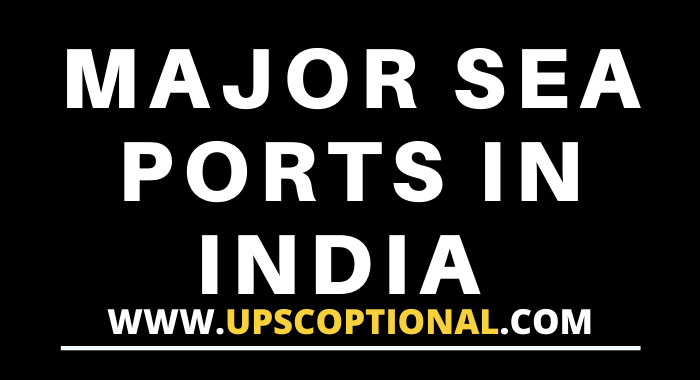 Which are the major sea ports of India